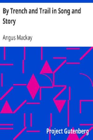 [Gutenberg 37510] • By Trench and Trail in Song and Story